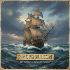 gejowskie szanty-Spermillion