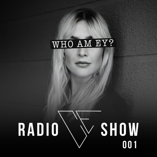WHO AM EY? Radio Show 001 - Live recorded on Mallorca in May 2023