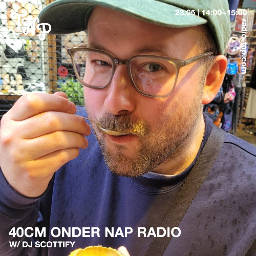 40cm onder NAP Radio w/ DJ Scottify