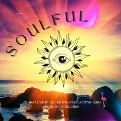 [Summer 2025] Soulful By Oz aka Muzik By Oz (Muzik By Oz Records)
