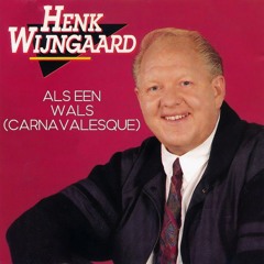 Henk Wijngaard - Als een Wals (DjTomas Carnavalesque Mix)