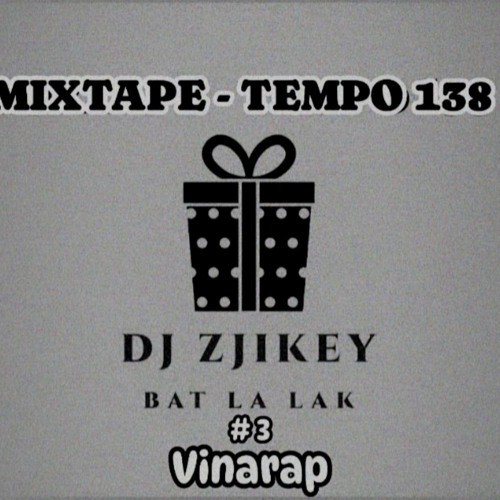 BAT LA LAK #3 - Vinarap - DJ ZJIKEY