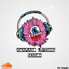 Amapiano Listening Session(Part 1)
