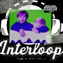 Interloop Radio Mix Vol. 1