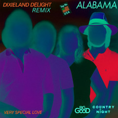 Alabama - Dixieland Delight (BG GOOD & Country Night Remix)