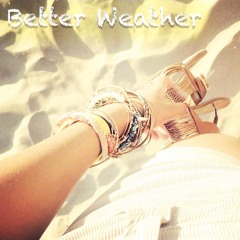 Better Weather [Acoustic]