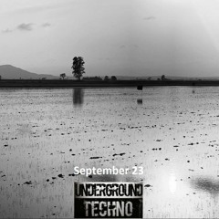 Techno Underground Actual & Classics Peak Time - Driving  September Septiembre 2023