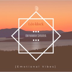 Om Namah Shivaya [Emotional Vibes]