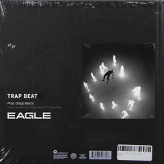 (FREE) Trap Beat "Eagle" | Detroit Type Beat