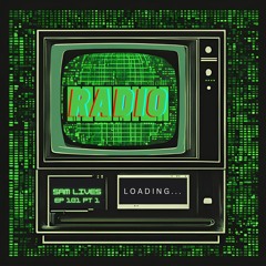 LOADING RADIO EP 101 PT 1 FEAT SAM LIVES