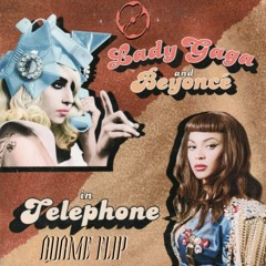Lady Gaga & Beyonce - Telephone (ADAME FLIP)