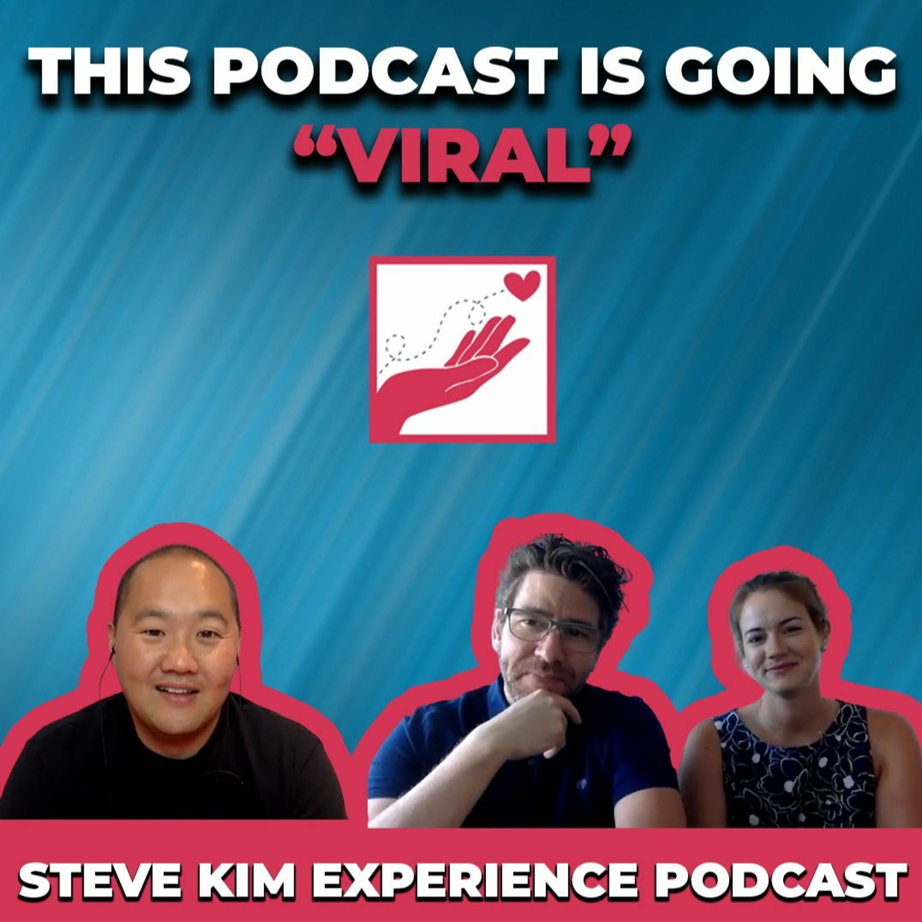 Be Great Be Kind: The Steve Kim Experience Podcast