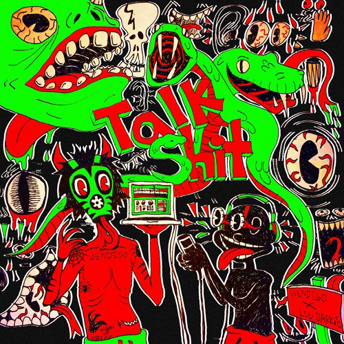 TALK SHIT WITH NO INTRO @Lil darkie @WENDIGO