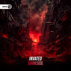Invated - Darkside (DWX Copyright Free)