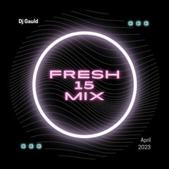 Fresh 15 Mix, April 2023