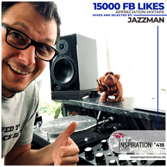 Deep Inspiration Show 418 "15000 FB Likes Appreciation Mixtape by Jazzman"