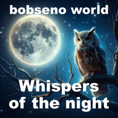 Whispers of the Night