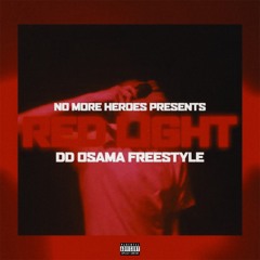 DD Osama - Red Light Freestyle