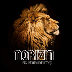 Norizin - Lions Mentality