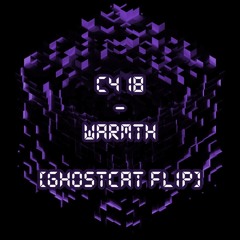 C418 - Warmth (GHOSTCAT Flip) [Slowed]