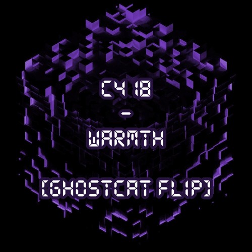 C418 - Warmth (GHOSTCAT Flip) [Slowed]