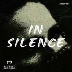 IN SILENCE [Revised Records]