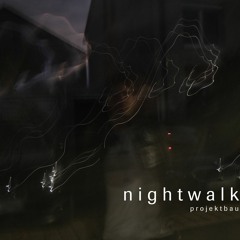 nightwalk