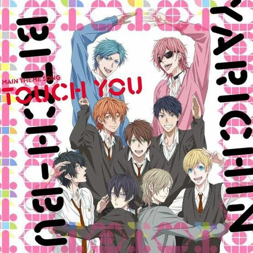 Stream Yarichin Bitch Club Opening Touch You _ ENG SUB.mp3 by incognito_uta