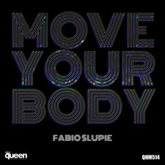 Fabio Slupie - Move Your Body (Original Mix)
