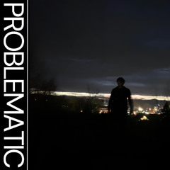 PROBLEMATIC
