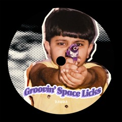 Groovin' Space Licks