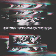 Sustance - Temperance (Moytra Remix) [FREE DL]