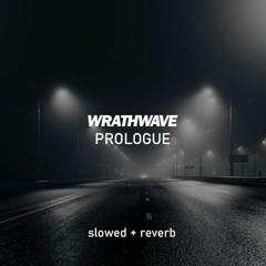 prologue - slowed + reverb