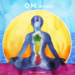 OM @108Hz | DEEPEST HEALING CHANTS