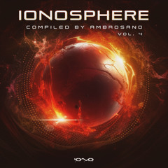 IONOSPHERE Vol.04 - Mixed by Ambrosano