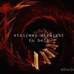 Stairway straight To Hell Prod. kill愛