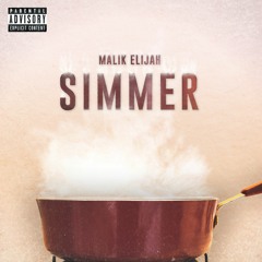 Simmer (prod. KGoLive)w/ Louie Bagz