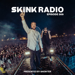SKINK Radio 369 Presented By Showtek