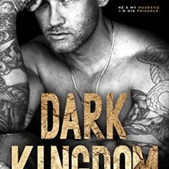 View [EBOOK EPUB KINDLE PDF] Dark Kingdom: An Enemies to Lovers Mafia Romance by  Jag