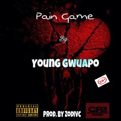 Pain Game- Gwuapo (Prod. By Zodvic