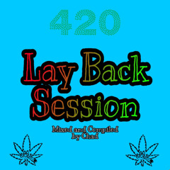 420 Lay Back Sessions (Soulful and Vocal)
