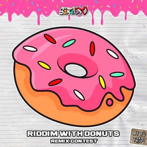 SIXELOSO - Riddim With Donuts (DAKIR Remix) [Dab Records Premiere]
