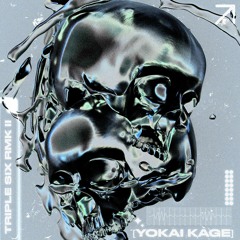 YOKAI KAGE - TRIPLE SIX RMK II