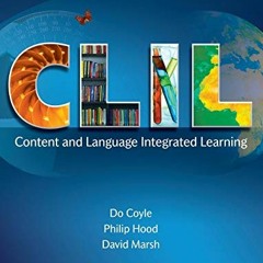 View PDF 📍 C.L.I.L. Content and Language Integrated Learning by  Do Coyle KINDLE PDF