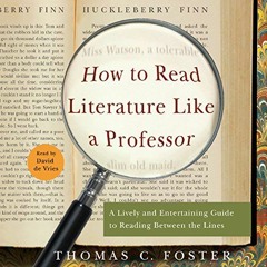 [ACCESS] EBOOK 📂 How to Read Literature Like a Professor: A Lively and Entertaining