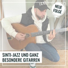 Sinti-Jazz und ganz besondere Gitarren