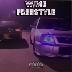 W/ME FREESTYLE