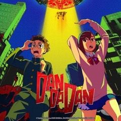 DAN DA DAN Season 2 ED | Doukashiteru | Extended
