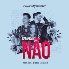 Rapariga Não (Ao Vivo) [feat. Simone & Simaria]