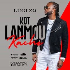 LUGI ZQ - "KOT LANMOU KACHE"! (Dec 2021)